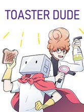 Постер к комиксу Toaster Dude / Чувак-тостер